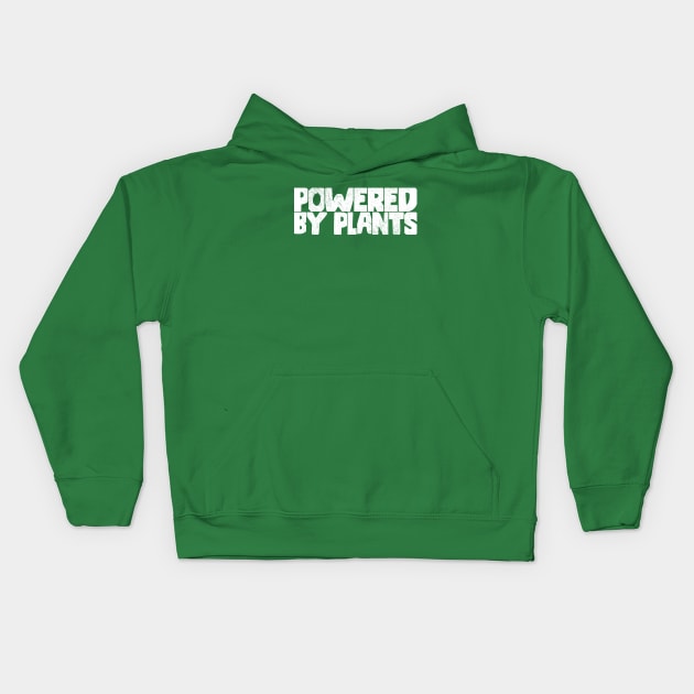 Powered By Plants Kids Hoodie by Zen Cosmos Official